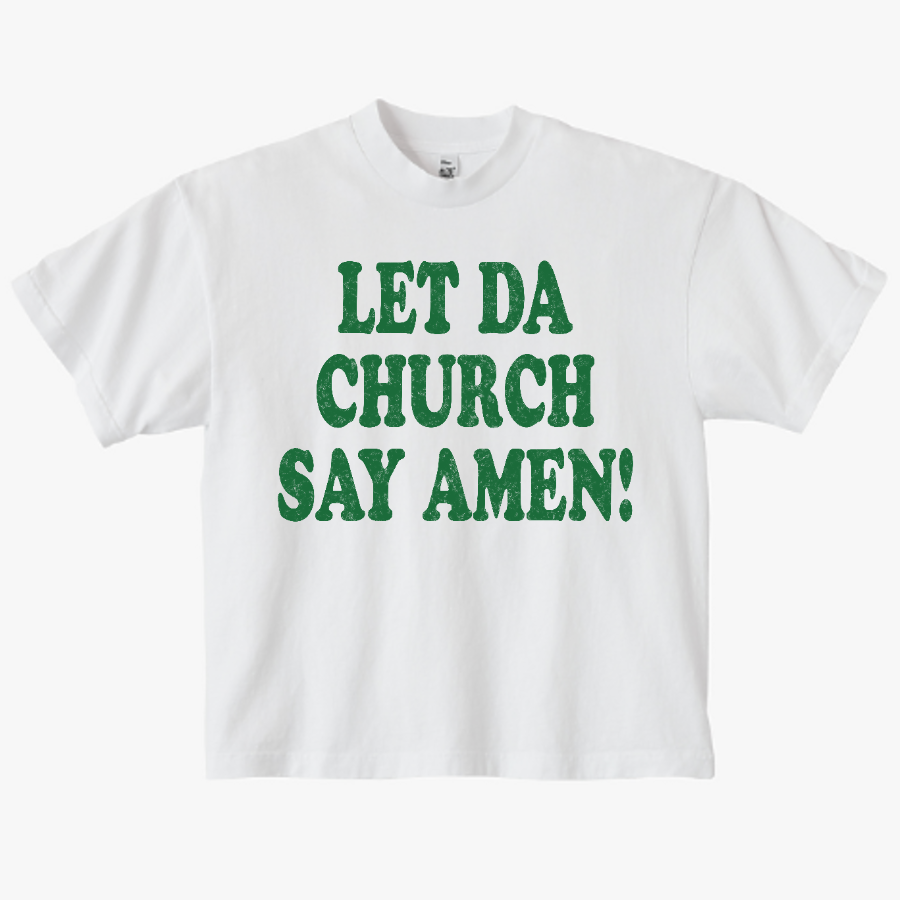 "CHURCH AMEN" tee